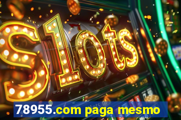 78955.com paga mesmo